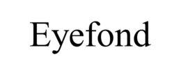 EYEFOND
