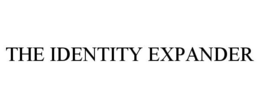 THE IDENTITY EXPANDER