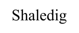 SHALEDIG
