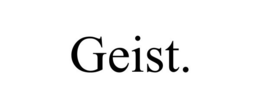 GEIST.
