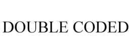DOUBLE CODED