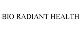 BIO RADIANT HEALTH