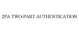 2PA TWO-PART AUTHENTICATION
