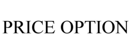 PRICE OPTION