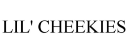 LIL' CHEEKIES