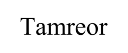 TAMREOR