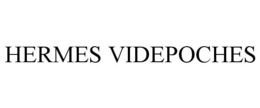 HERMES VIDEPOCHES