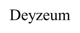 DEYZEUM