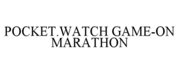 POCKET.WATCH GAME-ON MARATHON