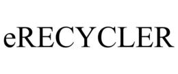 ERECYCLER