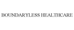 BOUNDARYLESS HEALTHCARE