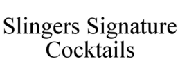 SLINGERS SIGNATURE COCKTAILS