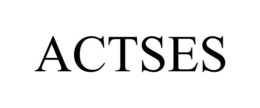 ACTSES