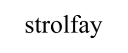 STROLFAY