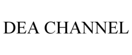 DEA CHANNEL