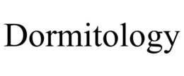 DORMITOLOGY