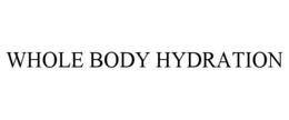 WHOLE BODY HYDRATION