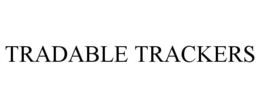 TRADABLE TRACKERS