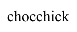 CHOCCHICK