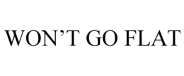 WON'T GO FLAT