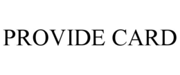 PROVIDE CARD