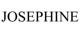 JOSEPHINE