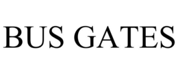 BUS GATES