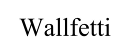 WALLFETTI