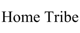HOME TRIBE