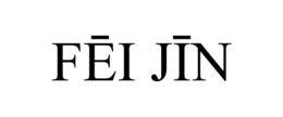 FEI JIN
