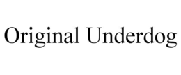 ORIGINAL UNDERDOG
