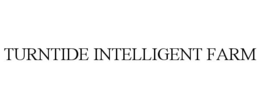 TURNTIDE INTELLIGENT FARM