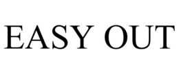 EASY OUT