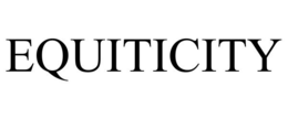 EQUITICITY