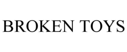 BROKEN TOYS