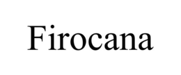 FIROCANA