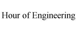 HOUR OF ENGINEERING