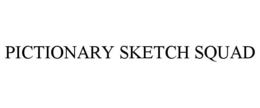 PICTIONARY SKETCH SQUAD