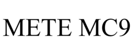 METE MC9