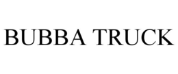 BUBBA TRUCK