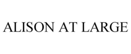 ALISON AT LARGE