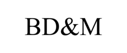 BD&M