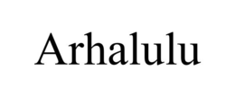 ARHALULU