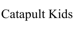 CATAPULT KIDS