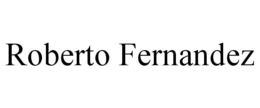 ROBERTO FERNANDEZ