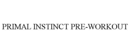 PRIMAL INSTINCT PRE-WORKOUT