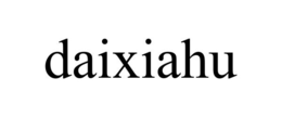 DAIXIAHU