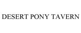 DESERT PONY TAVERN