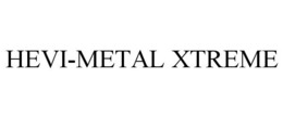 HEVI-METAL XTREME