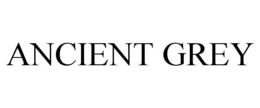 ANCIENT GREY